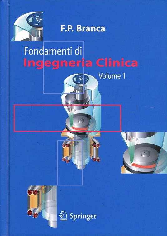 Fondamenti di ingegneria clinica. Vol. 1 - Francesco P. Branca - copertina