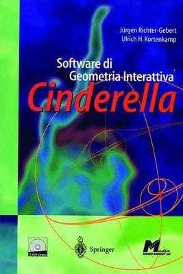 Cinderella. Software di geometria interattiva - Jurgen Richter Gebert,U. H. Kortenkamp - copertina