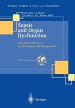 Sepsis and organ dysfunction. Bad and good news on prevention and management