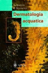 Libro Dermatologia acquatica Gianni Angelini , Domenico Bonamonte