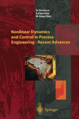 Non linear dynamics and control in process engineering. Recent advances - copertina