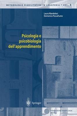Psicologia e psicobiologia dell'apprendimento - Laura Mandolesi,Domenico Passafiume - copertina