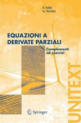 Equazioni e derivate parziali. Complementi ed esercizi - Sandro Salsa,Gianmaria Verzini - copertina