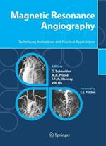 Magnetic resonance angiography. Techniques, indications and practical applications