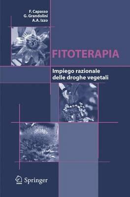 Fitoterapia. Impiego razionale delle droghe vegetali - Francesco Capasso,Giuliano Grandolini,Angelo A. Izzo - copertina