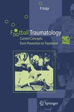 Football traumatology. Current concepts: from prevention to treatment