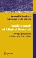Fundamentals on clinical research. Bridging medicine, statistics and operations - Antonella Bacchieri,Giovanni Della Cioppa - copertina