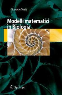 Modelli matematici in biologia - Giuseppe Gaeta - copertina