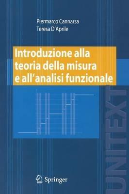 Introduzione alla teoria della misura e all'analisi funzionale - Piermarco Cannarsa,Teresa D'Aprile - copertina