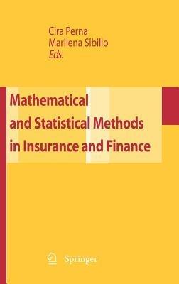 Mathematical and statistical methods for insurance and finance - Cira Perna,Marilena Sibillo - copertina