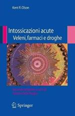 Intossicazioni acute. Veleni, farmaci e droghe