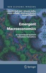 Emergent macroeconomics. An agent-based aprroach to buisiness fluctuations