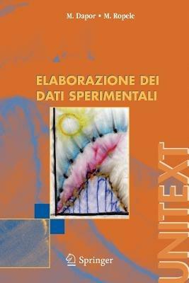 Elaborazione dei dati sperimentali - Maurizio Dapor,Monica Ropele - copertina