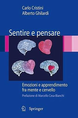 Sentire e pensare. Emozioni e apprendimento fra mente e cervello - copertina