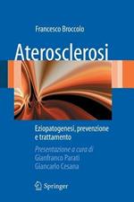 Aterosclerosi eziopatogenesi, prevenzione e trattamento