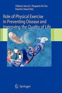 Role of Physical Exercise in Preventing Disease and Improving the Quality of Life - cover