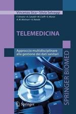 Telemedicina. Approccio multidisciplinare alla gestione dei dati sanitari