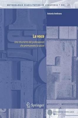 La voce. Uno strumento dei professionisti che promuovono la salute - Antonio Amitrano - copertina
