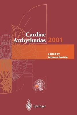 Cardiac Arrhythmias 2001: Proceedings of the 7th International Workshop on Cardiac Arrhythmias (Venice, 7–10 October 2001) - cover