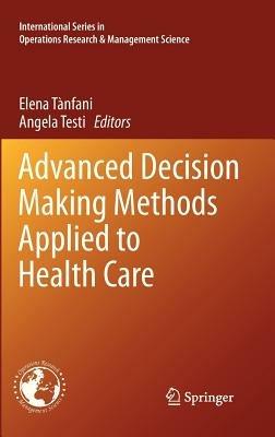 Advanced decision making methods applied to health care - copertina