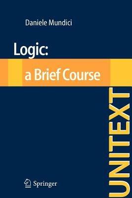 Logic. A brief course - Daniele Mundici - copertina