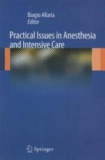 Practical issues in anesthesia and intensive care