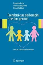 Prendersi cura dei bambini e dei loro genitori. La ricerca clinica per l'intervento