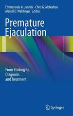 Premature ejaculation. From etiology to diagnosis and treatment
