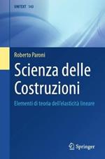 Scienza delle Costruzioni: Elementi di teoria dell'elasticita lineare