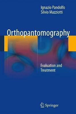 Orthopantomography - Ignazio Pandolfo,Silvio Mazziotti - copertina