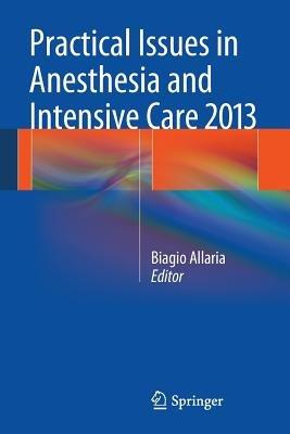 Practical Issues in Anesthesia and Intensive Care 2013 - cover