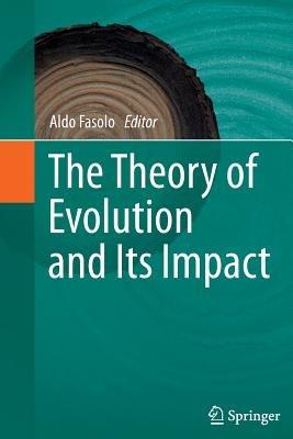The Theory of Evolution and Its Impact - cover