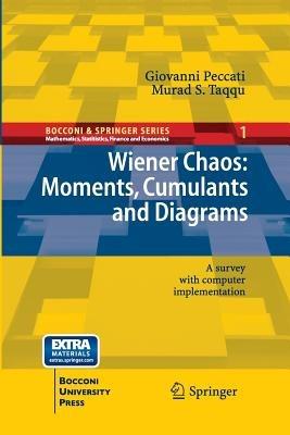 Wiener Chaos: Moments, Cumulants and Diagrams: A survey with Computer Implementation - Giovanni Peccati,Murad S. Taqqu - cover