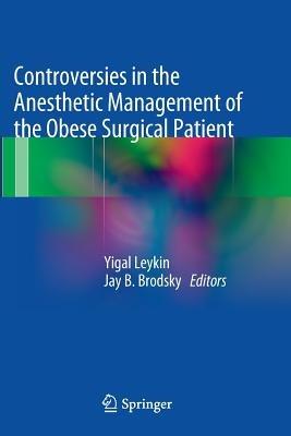 Controversies in the Anesthetic Management of the Obese Surgical Patient - cover