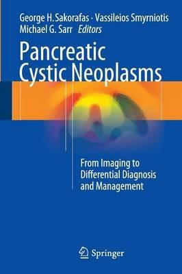 Pancreatic Cystic Neoplasms: From Imaging to Differential Diagnosis and Management - cover