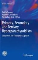 Primary, Secondary and Tertiary Hyperparathyroidism: Diagnostic and Therapeutic Updates - cover