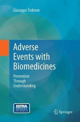 Adverse Events with Biomedicines: Prevention Through Understanding - Giuseppe Tridente - cover