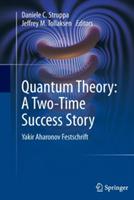 Quantum Theory: A Two-Time Success Story: Yakir Aharonov Festschrift - cover