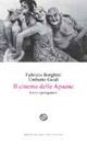 Il cinema delle Apuane. I set e i protagonisti - Fabrizio Borghini,Umberto Guidi - copertina