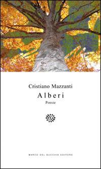 Alberi - Cristiano Mazzanti - copertina