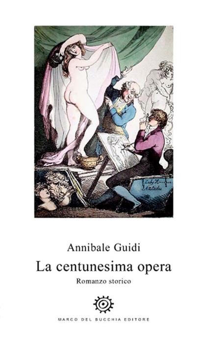 La centunesima opera - Annibale Guidi - copertina