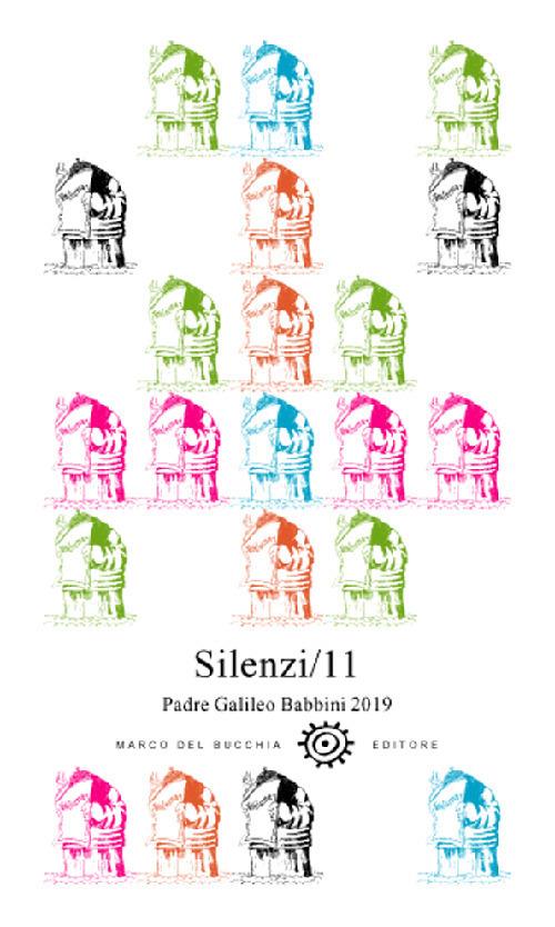 Silenzi (2019). Vol. 11: Padre Galileo Babbini. Racconti, poesie, immagini. - copertina