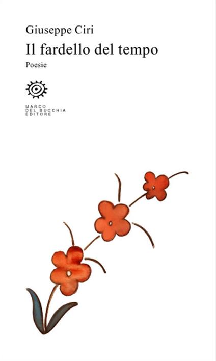 Il fardello del tempo - Giuseppe Ciri - copertina