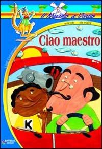 Ciao maestro - Luigi Ferraresso - copertina