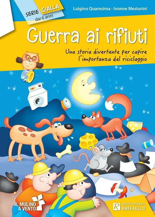 Guerra ai rifiuti - Luigino Quaresima,Ivonne Mesturini - copertina