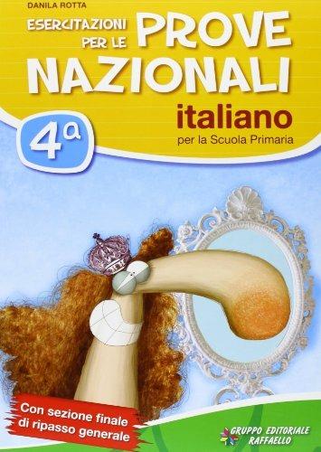 Esercitazioni per le prove nazionali di italiano. Con materiali per il docente. Per la 4ª classe elementare - Danila Rotta - copertina