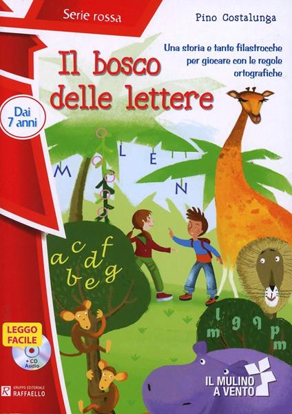 Il bosco delle lettere. Con CD Audio. Con Contenuto digitale per accesso on line - Pino Costalunga - copertina