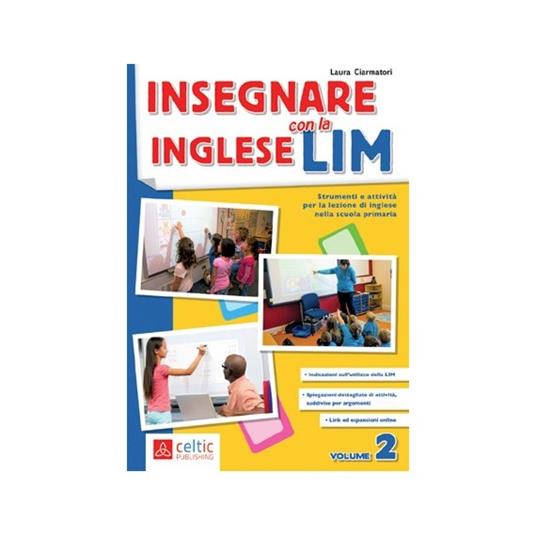 Insegnare l'inglese con la LIM. Vol. 2 - Laura Ciarmatori - copertina