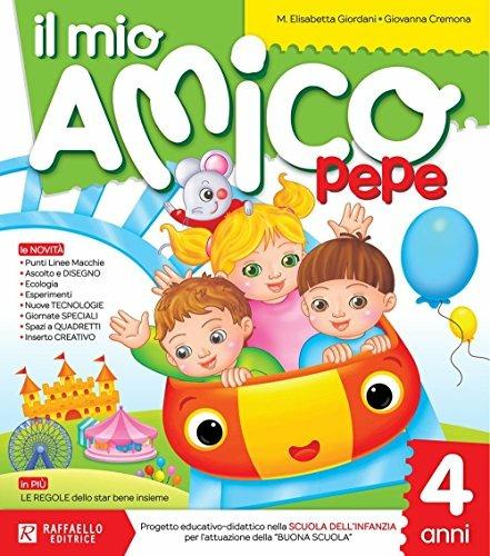 Il mio amico Pepe. 4 anni - M. Elisabetta Giordani,Giovanna Cremona - copertina