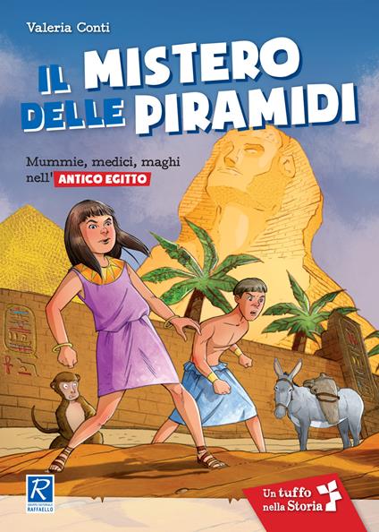 Il mistero delle piramidi. Il mulino a vento serie un tuffo nella storia - Valeria Conti - copertina